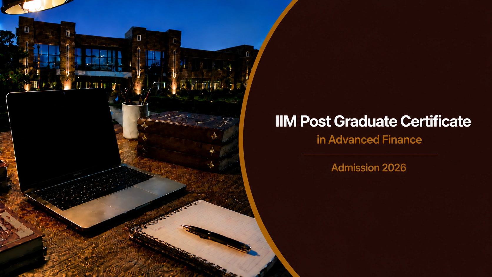 IIM Post Graduate Certificate in Advanced Finance Admission 2026