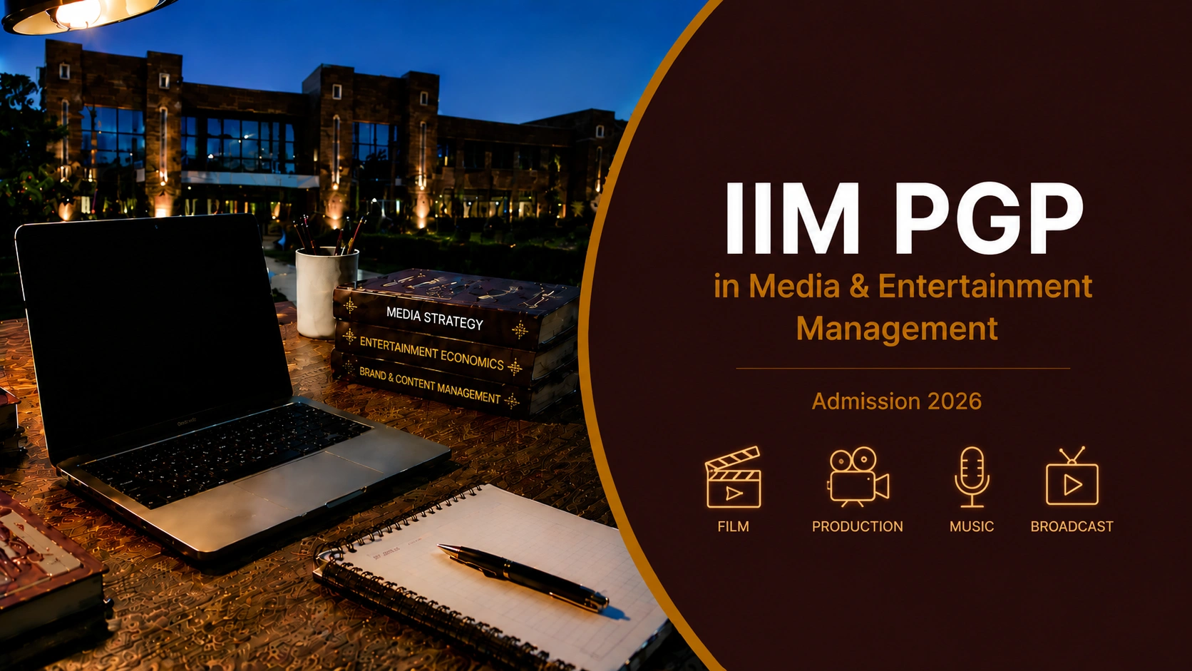 IIM PGP in Media & Entertainment Management Admission 2026